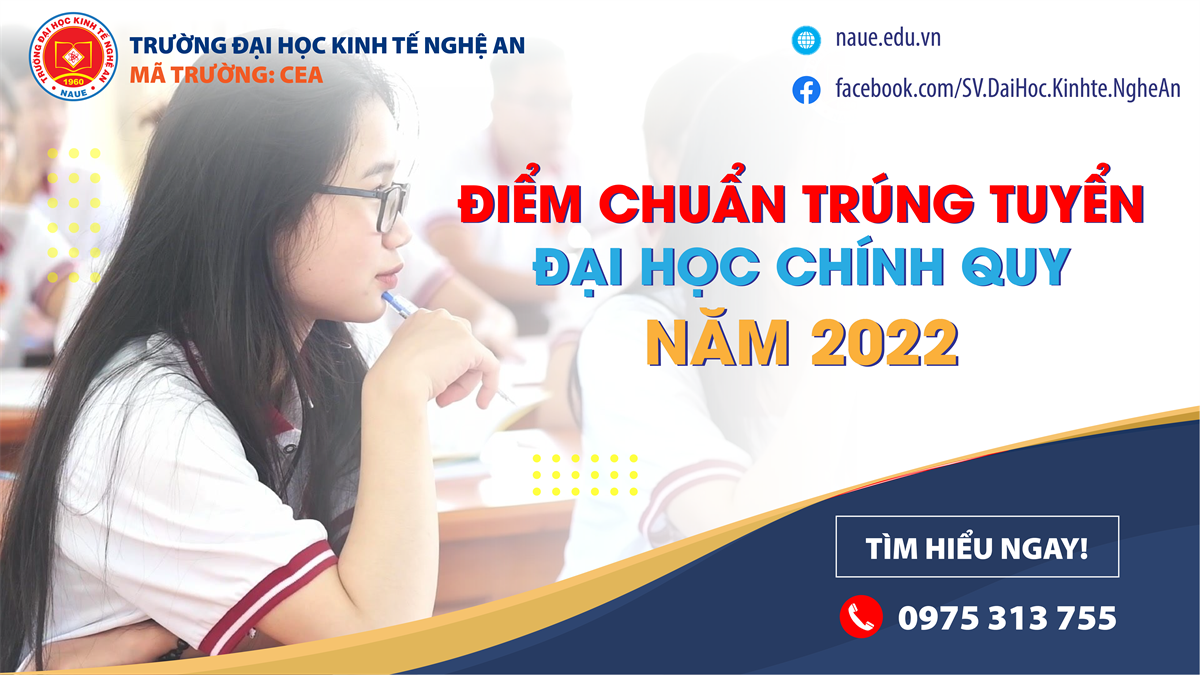 Đại học Kinh tế Nghệ An thông báo điểm trúng tuyển vào đại học chính quy đợt 1 năm 2022