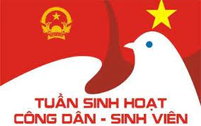 LỊCH TUẦN SINH HOẠT CÔNG DÂN - SV ĐẦU KHÓA