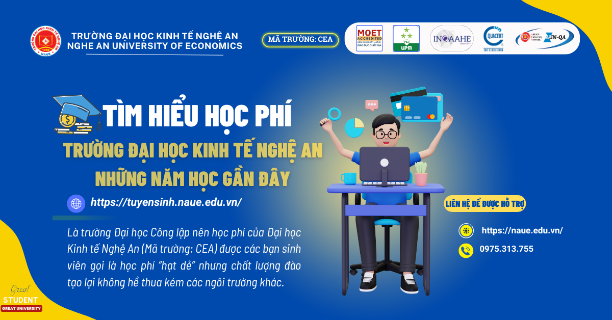 Thông tin thí sinh 2K7 cần biết: Học phí của Trường Đại học Kinh tế Nghệ An những năm học gần đây.