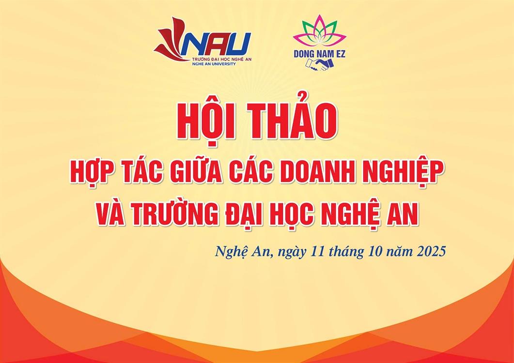 Sự kiên sắp diễn ra: Hội thảo Hợp tác giữa doanh nghiệp và Trường Đại học Nghệ An