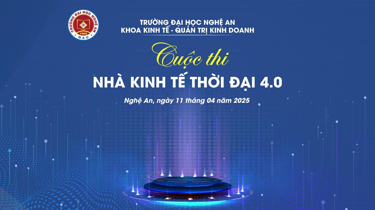 CHÍNH THỨC CÔNG BỐ BAN GIÁM KHẢO CUỘC THI “NHÀ KINH TẾ THỜI ĐẠI 4.0”