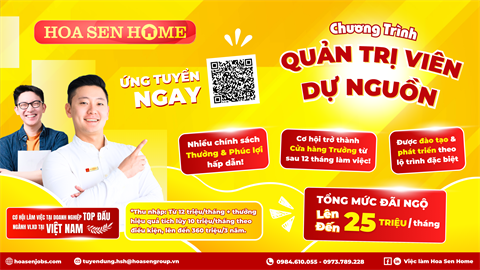 Công ty cổ phần tập đoàn Hoa Sen tuyển dụng Quản trị viên dự nguồn