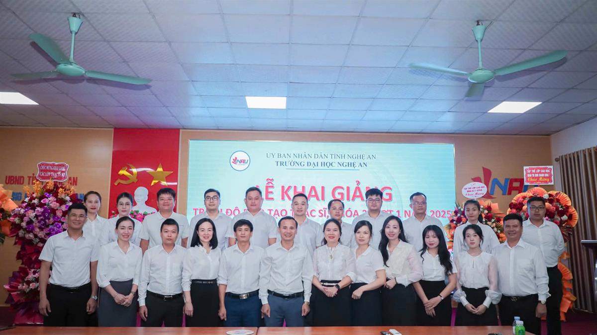 TRƯỜNG ĐẠI HỌC NGHỆ AN LONG TRỌNG TỔ CHỨC LỄ KHAI GIẢNG CHƯƠNG TRÌNH ĐÀO TẠO THẠC SĨ KHÓA 3 – ĐỢT 1, NĂM 2025