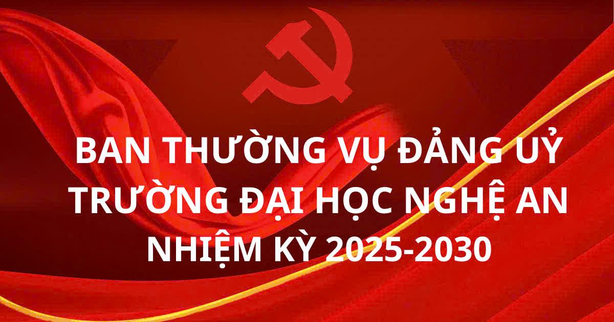 Ban thường vụ Đảng ủy Trường Đại học Nghệ An