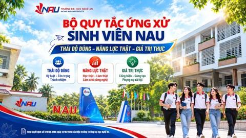 BỘ QUY TẮC ỨNG XỬ CỦA SINH VIÊN NAU: KHẲNG ĐỊNH BẢN LĨNH VÀ VĂN HÓA 