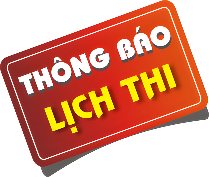 Lịch thi Kết thúc học phần các Khóa ĐH Chính quy + Từ xa (Bổ sung) Lần 1+ 2 - Kỳ 2 - Năm học 2025-2026